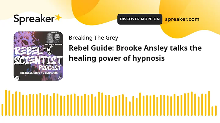 Rebel Guide: Brooke Ansley talks the healing power of hypnosis