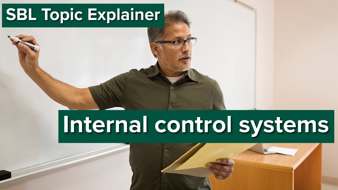 SBL Topic Explainer: Internal Control Systems - YouTube