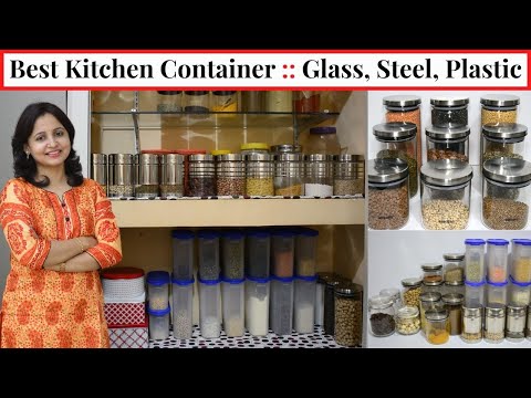 How to Select Kitchen Containers | किचन में किस तरह के