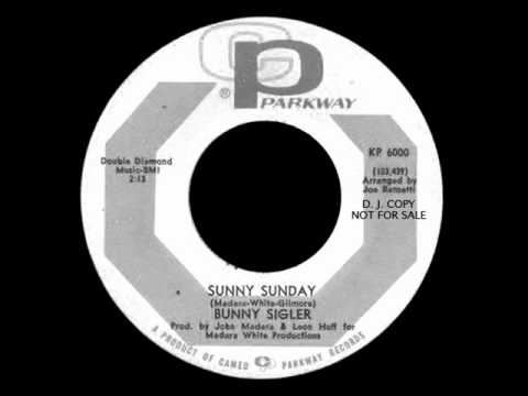 Bunny Sigler - Sunny Sunday