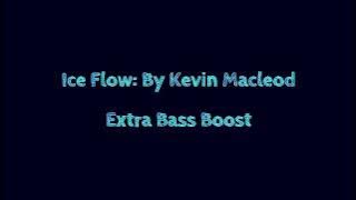 Ice Flow, MEGA BASS BOOST