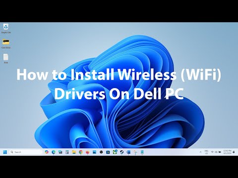 How to Install Wireless WiFi Drivers On Dell PC Windows 11 by AarohanTechSol