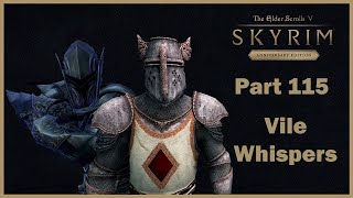 TES V: Skyrim Anniversary Edition - Part 115 - Vile Whispers