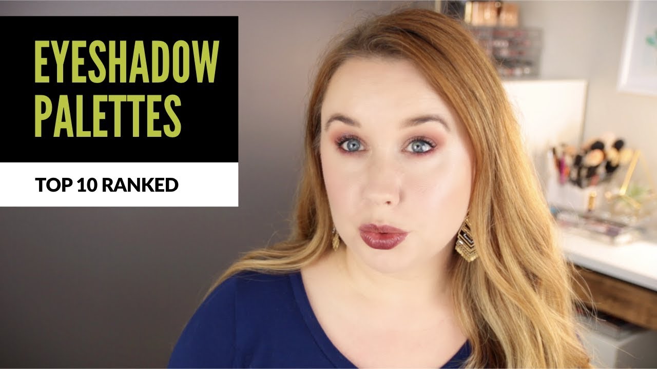 Ranking My Top 10 Eyeshadow Palettes (Cruelty-Free)