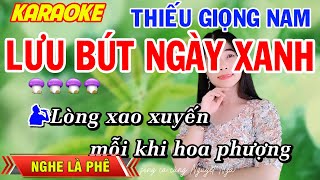 ✔️ LƯU BÚT NGÀY XANH l Tuyệt Đỉnh Bolero  ➤ KARAOKE Thiếu Giọng Nam ➤ Song ca cùng Nguyệt Nga