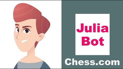 How to BEAT Julia!! (Chess.com Bot)