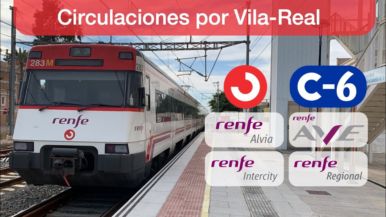 Circulaciones por la estación de Vila-Real (C6 Cercanías, AVE, Euromed, Intercity)
