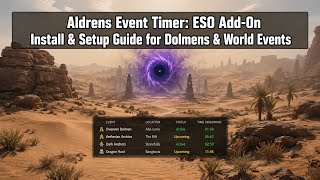 Aldrens Event Timer: ESO Add-On Install & Setup Guide for Dolmens & World Events