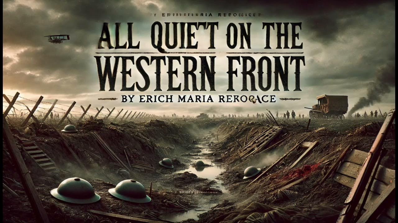 All Quiet On The Western Front Chapter 2 Audiobook All Quiet on the Western Front: By Erich Maria Remarque (Audiobook 2024