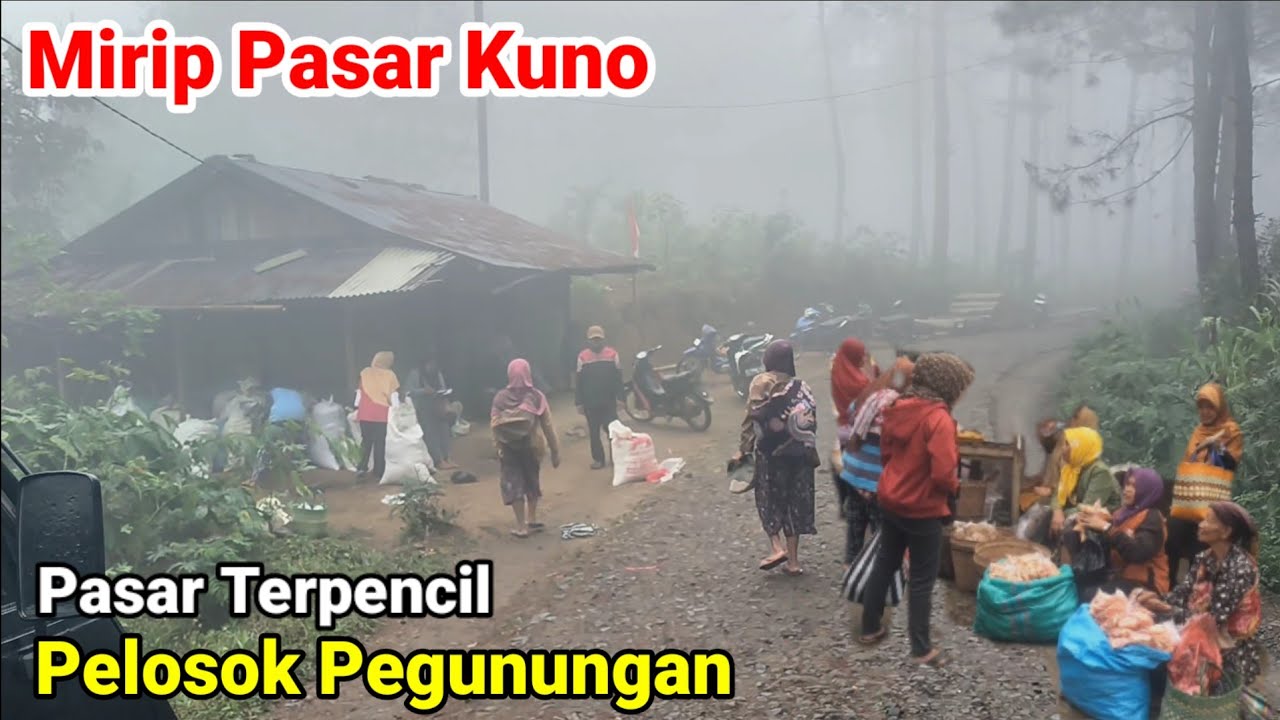 Pasar Kuno Tepi Hutan Atas Pegunungan Kidul Trenggalek