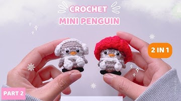 [PART 2] Crochet 2-in-1 Mini Penguin step by step 🐧 So cute and easy | Crochet Christmas #movadiy