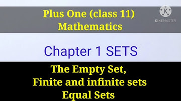 The empty set, Finite and infinite sets, Equal sets | Plus One class 11 Mathematics Chapter 1 SETS