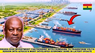 Ghanas Volta Region To Become One Of Africa Developed Economic Hub After 500 Million Partnerships