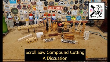 The Versatility Of Compound Cutting On The Scroll Saw, A Discussion