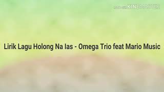Lirik lagu Holong Na Ias - Omega Trio feat Mario Music
