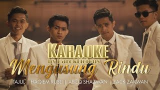 Mengusung Rindu - Tajul, Haqiem Rusli, Afieq Shazwan & Zack Zakwan [Karaoke] Tanpa Vokal