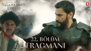 Kudüs Fatihi Selahaddin Eyyubi 22. Bölüm 2. Fragmanı