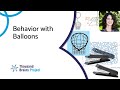 2025/05 - Behavior with Balloons