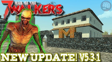 New Update | WOTW MOD V5.3.1 | 7 Days To Die Gameplay | S5 EP1