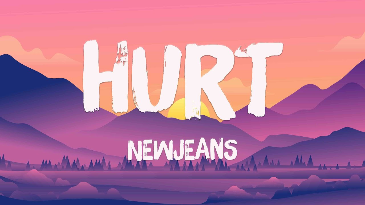 Hurt NewJeans (Lyrics) 💗 YouTube