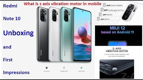 Redmi Note 10 Unboxing with Z Axis Vibration Motor
