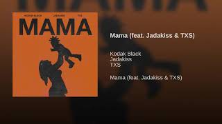 Kodak Black featuring Jadakiss and Lil TXS - Mama