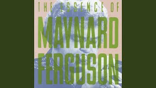 Video thumbnail of "Maynard Ferguson - Birdland"