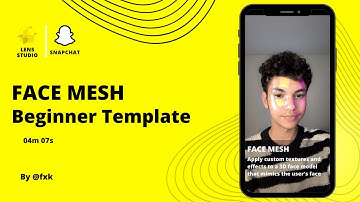 Lens Studio: Face Mesh | Beginner Template | S1E25
