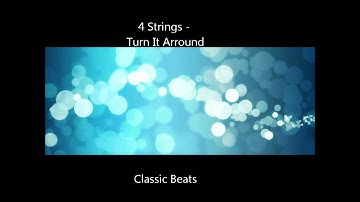 4 Strings - Turn It Arround  [HD - Classic Songs]