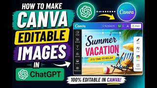 Full Step-by-Step: Use ChatGPT to Make Editable Canva Posts, Thumbnails, Designs, Images & Templates Update