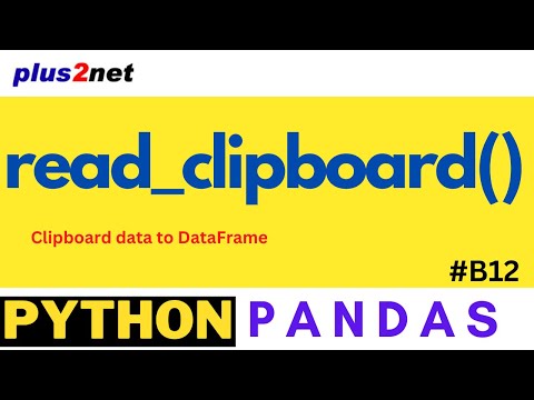 read_clipboard(): Read the clipboad data and create DataFrame #B12