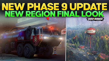 New Phase 9 Update Region New Improvements Final Look in SnowRunner Everything You Need to Know