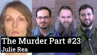 Julie Rae Case Analysis | The Murder Part #23
