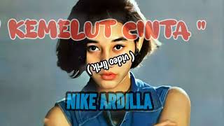 NIke Ardilla - Kemelut Cinta (Video Lirik)