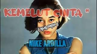 NIke Ardilla - Kemelut Cinta (Video Lirik)