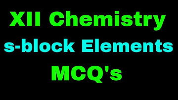 past papers class 12 chemistry mcqs chapter wise | s block elements | XII chemistry MCQ