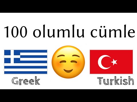 100 olumlu cümle +  iltifat - Yunanca + Türkçe - (ana dil konuşuru)