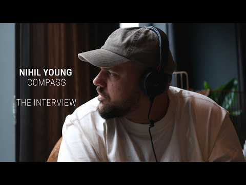 Nihil Young - Compass (The Interview)