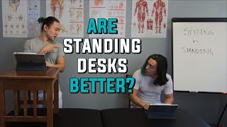 Sitting Vs Standing - Do I Need A Standing Desk? | Movement Advice |