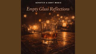 Empty Glass Reflections