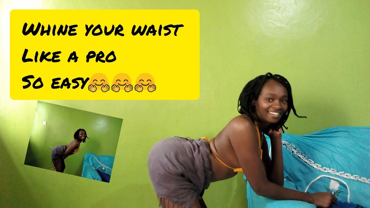 WHINE YOUR WAIST TUTORIAL//STEP BY STEP🤗🤗😍 YouTube
