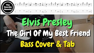 Elvis Presley - The Girl Of My Best Friend - Bass cover with tabs