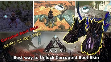 #ARK : Best way to find Corrupted Boot Skin Locations