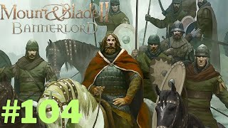 ARKAMIZI GÜVENCEYE ALDIK  //  MOUNT & BLADE II: BANNERLORD - TÜRKÇE - 104.BÖLÜM