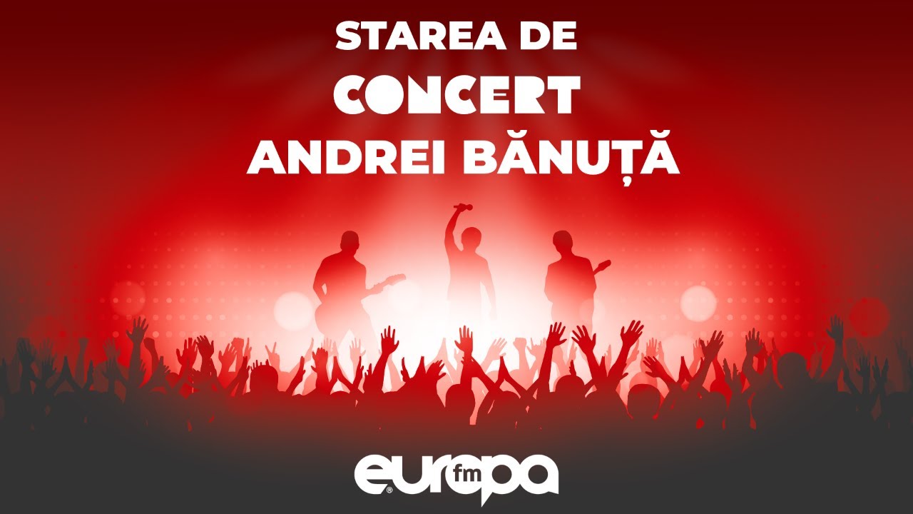 Andrei Bănuță Live în Starea de Concert la Europa FM!
