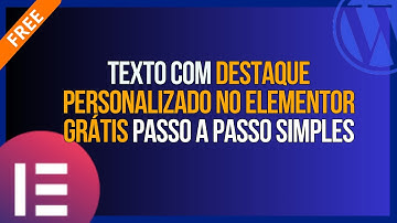 Como Destacar parte dos Títulos no seu site Wordpress usando o Elementor Gratuito