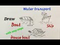 Water transport drawing easy for kids, water transport for EVS , different types of Water transport