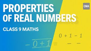Properties of Real Numbers | Class 9th Maths | Chapter 1
