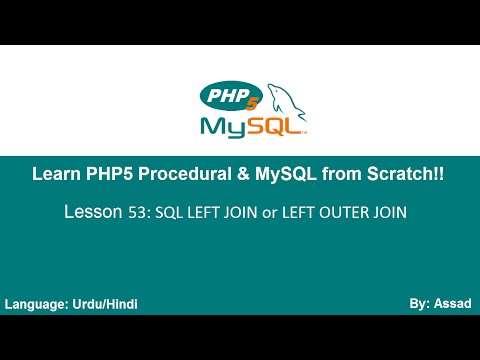 PHP Procedural & MySQLi Lesson 53: SQL LEFT JOIN or LEFT OUTER JOIN  (Urdu/Hindi)