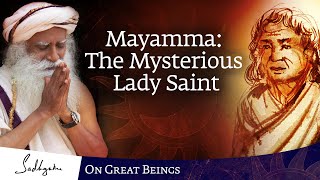 Mayamma: The Mysterious Lady Saint | Great Beings Ep2 | Sadhguru